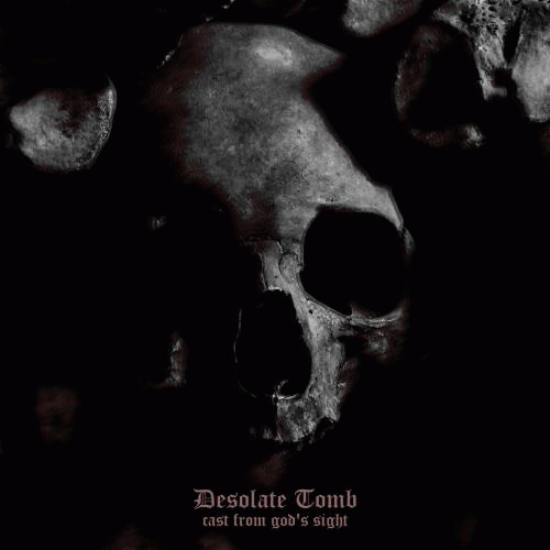 Desolate Tomb : Cast from God's Sight (Single)